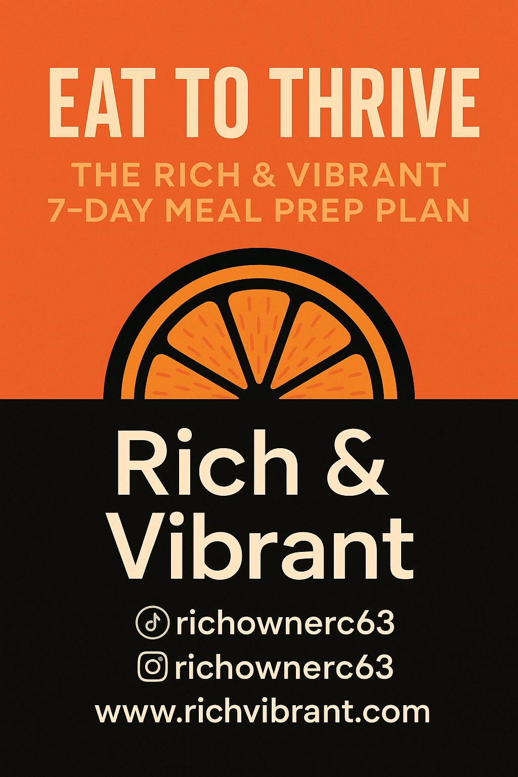 “Eat to Thrive: The Rich & Vibrant 7-Day Meal Prep Plan”